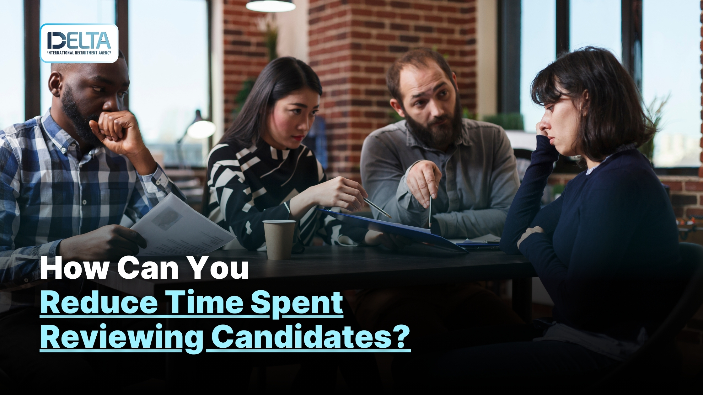 How Can You Reduce Time Spent Reviewing Candidates?